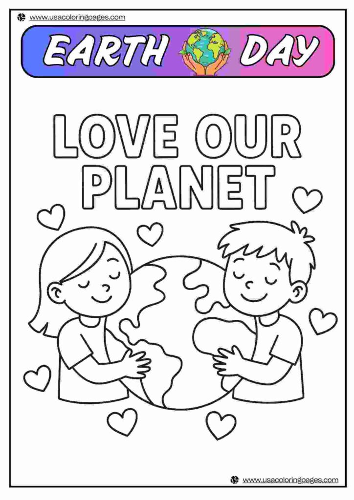 Love our Planet Earth Day Linearts | April 21, 2025 Love our Planet Earth Day Linearts | 30+π Earth Day Coloring Pages β Earth Day Lineart Printable PDF